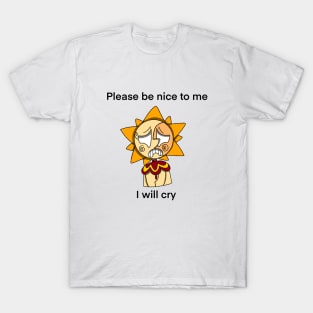 FNAF SB Sun "Please Be Nice To Me" T-Shirt